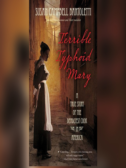 Title details for Terrible Typhoid Mary by Susan Campbell Bartoletti - Wait list
